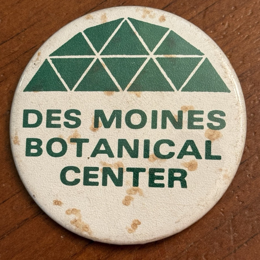 Des Moines Botanical Center Iowa Plants Vintage Pinback Button Pin Round Circle